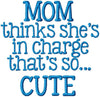 mom thinks shes in charge