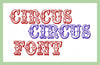 Circus Circus Font - Machine Embroidery Font
