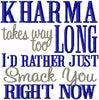 Kharma - Takes Too Long