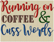 running on coffee and cuss words