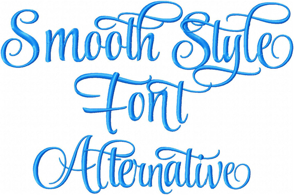 Smooth Style Font Alternative Style - machine Embroidery Font 2.75 Inch Size upper and lower case with punctuation