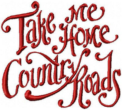TAKE ME HOME COUNTRY ROADS