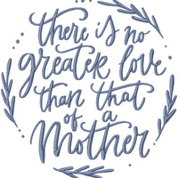 NO GREATER LOVE THAN A MOTHER'S