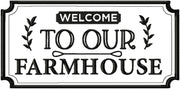 WELCOME TO OUR FARMHOUSE