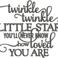 Twinkle Twinkle Little Star You'll Never Know How Loved YOU ARE